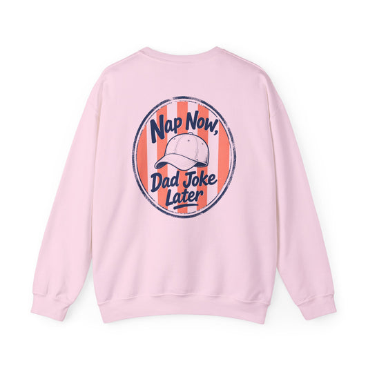 Nap Now Dad Joke Later Sweatshirt Printify