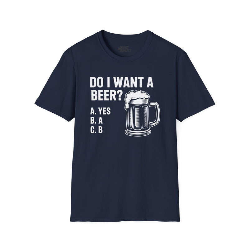 Do I Want a Beer Dad T-Shirt