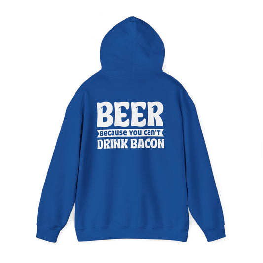 Beer Because You Can't Drink Bacon Hoodie