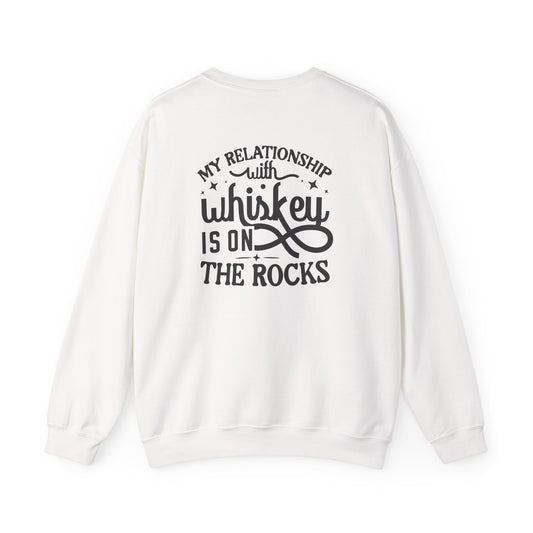 My Relationship With Whiskey Is On The Rocks Sweatshirt Printify