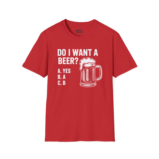 Do I Want a Beer Dad T-Shirt Printify