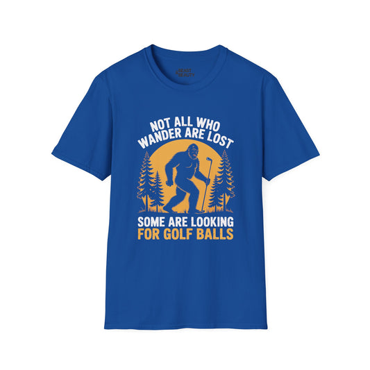 Not All Who Wander Are Lost Golf Dad T-Shirt Printify