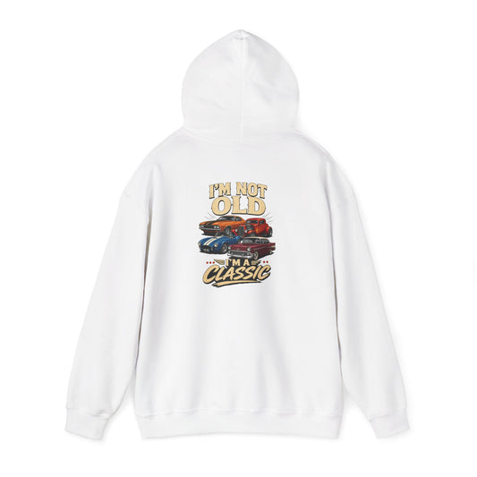 I'm Not Old, I'm a Classic Car Hoodie Printify