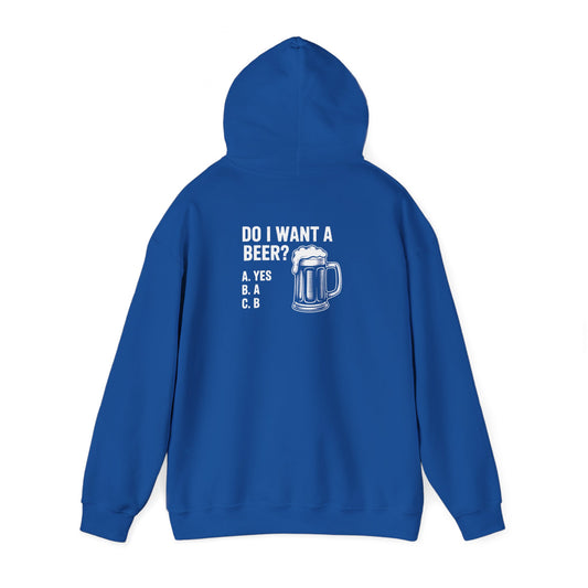 Do I Want a Beer Hoodie