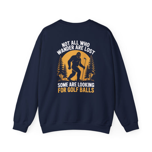 Not All Who Wander Are Lost Golf Sweatshirt Printify