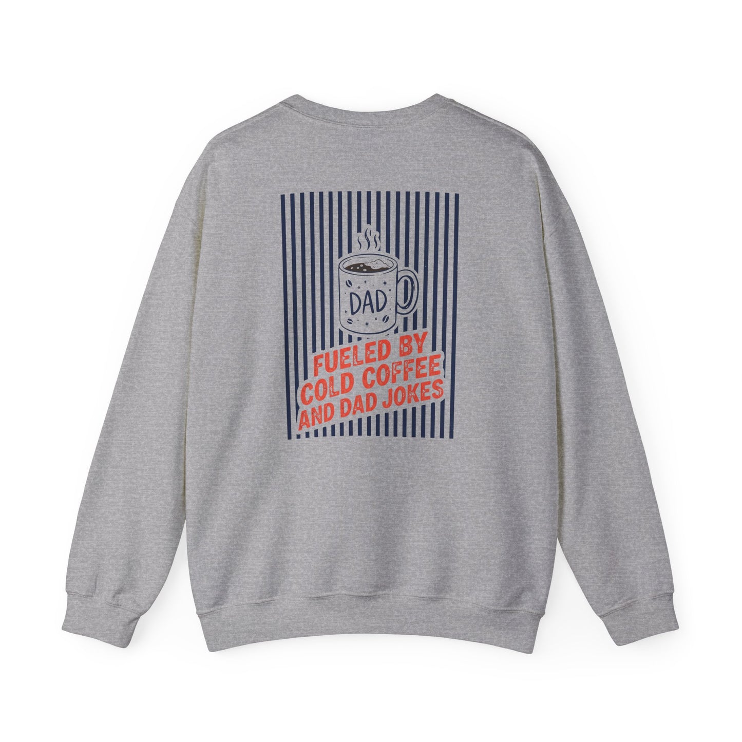 Fueled By Cold Coffee And Dad Jokes Sweatshirt Printify