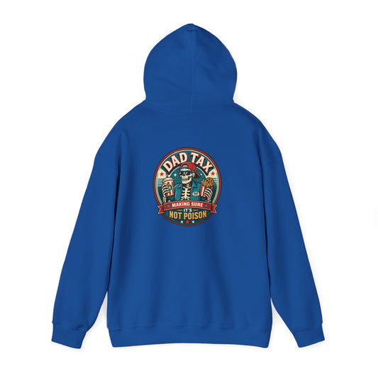 Dad Tax: Making Sure It's Not Poison Hoodie Printify