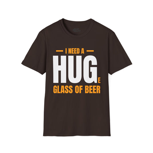 I Need a Huge Glass of Beer Dad T-Shirt Printify