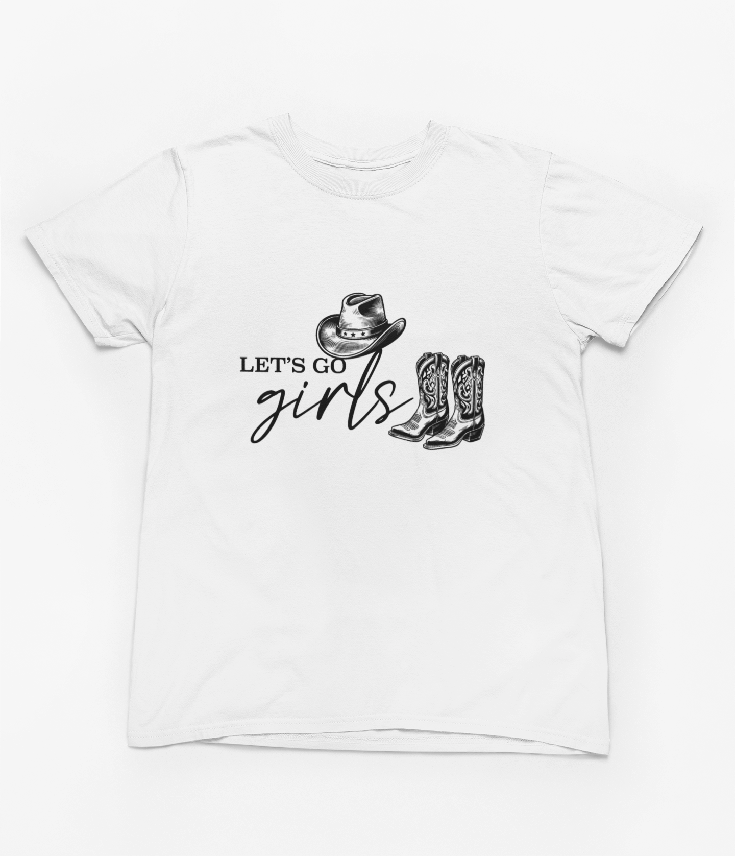 My Store Cowgirl T-Shirt T-Shirt / Small / White Let's Go Girls T-Shirt/Sweatshirt