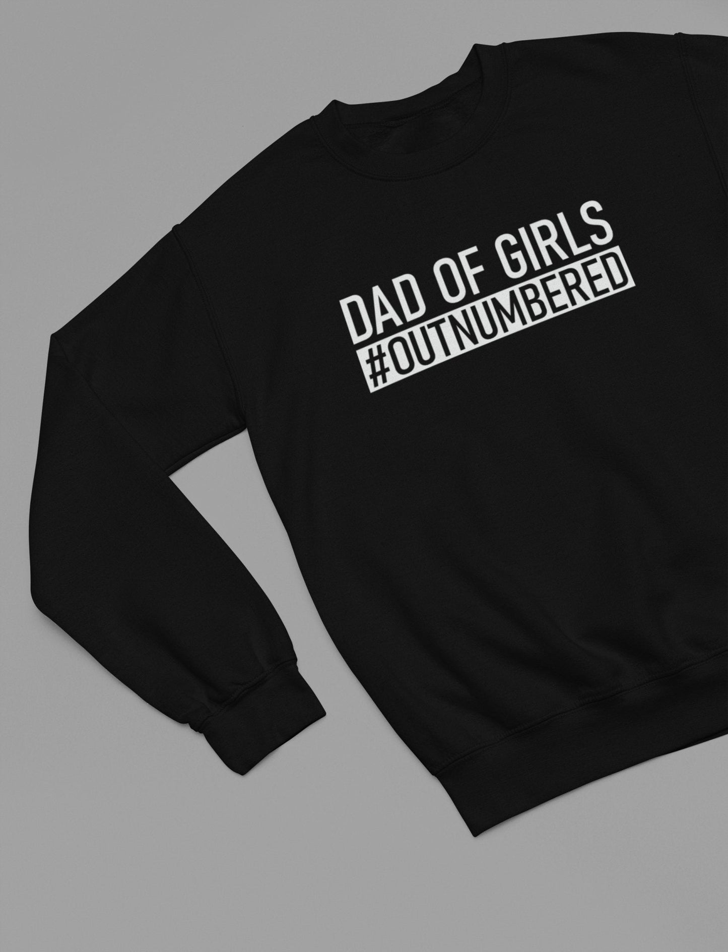 Dad Of Girls #Outnumbered Fathers Day Sweatshirt - Beast & Beauty Clothing LTD - Fathers Day Sweatshirt - small - Red -