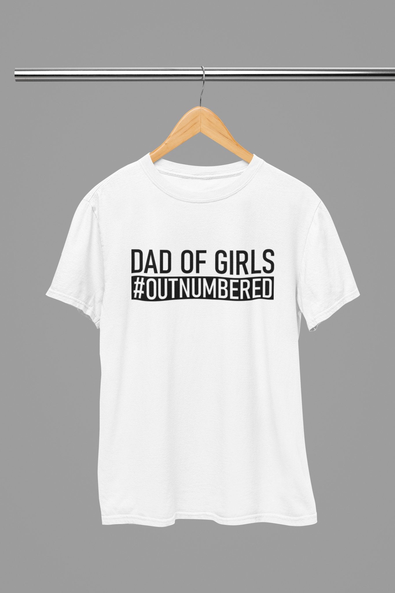 Dad Of Girls #Outnumbered Fathers Day T-Shirt - Beast & Beauty Clothing LTD - Fathers Day T-Shirt - small - White -