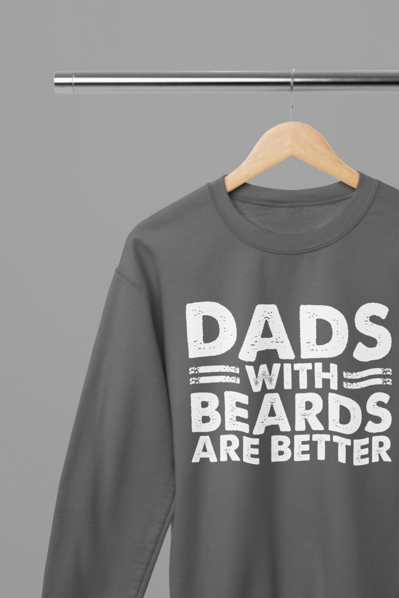 Dads With Beards Are Better Fathers Day Sweatshirt - Beast & Beauty Clothing LTD - Fathers Day Sweatshirt - small - Grey -