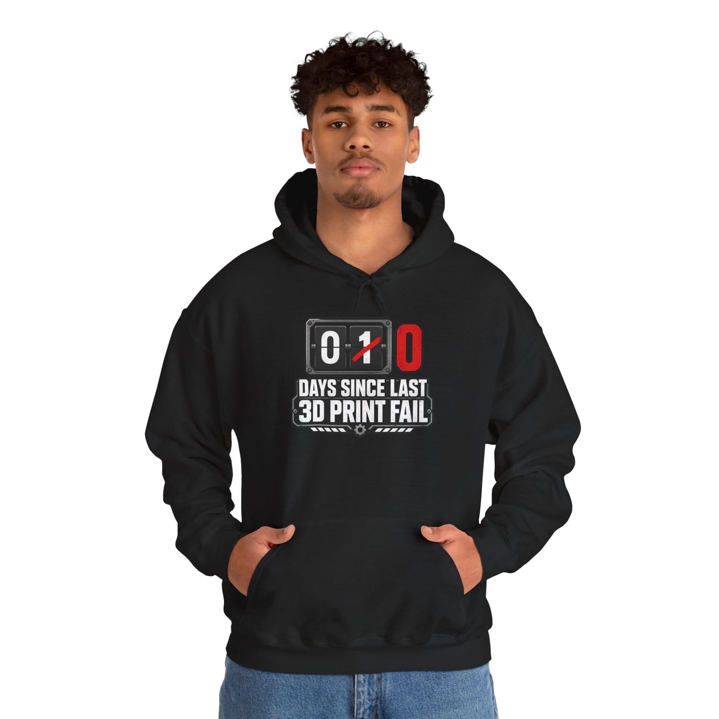 Funny 3D Printing Hoodie - 0 Days Since Last Print Fail gift_idea unique_gift personalised_gift