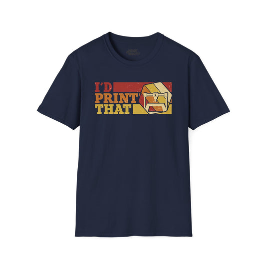 I'd Print That - Funny 3D Printing T-Shirt | Retro Yellow Maker Tee Navy / S gift_idea unique_gift personalised_gift