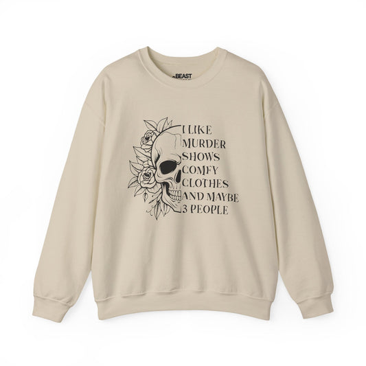 I Like Murder Shows Comfy Clothes And Maybe 3 People Pink Sweatshirt Sand / S gift_idea unique_gift personalised_gift
