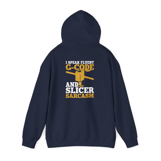 I Speak Fluent G-Code & Slicer Sarcasm - 3D Printing Hoodie S / Navy gift_idea unique_gift personalised_gift