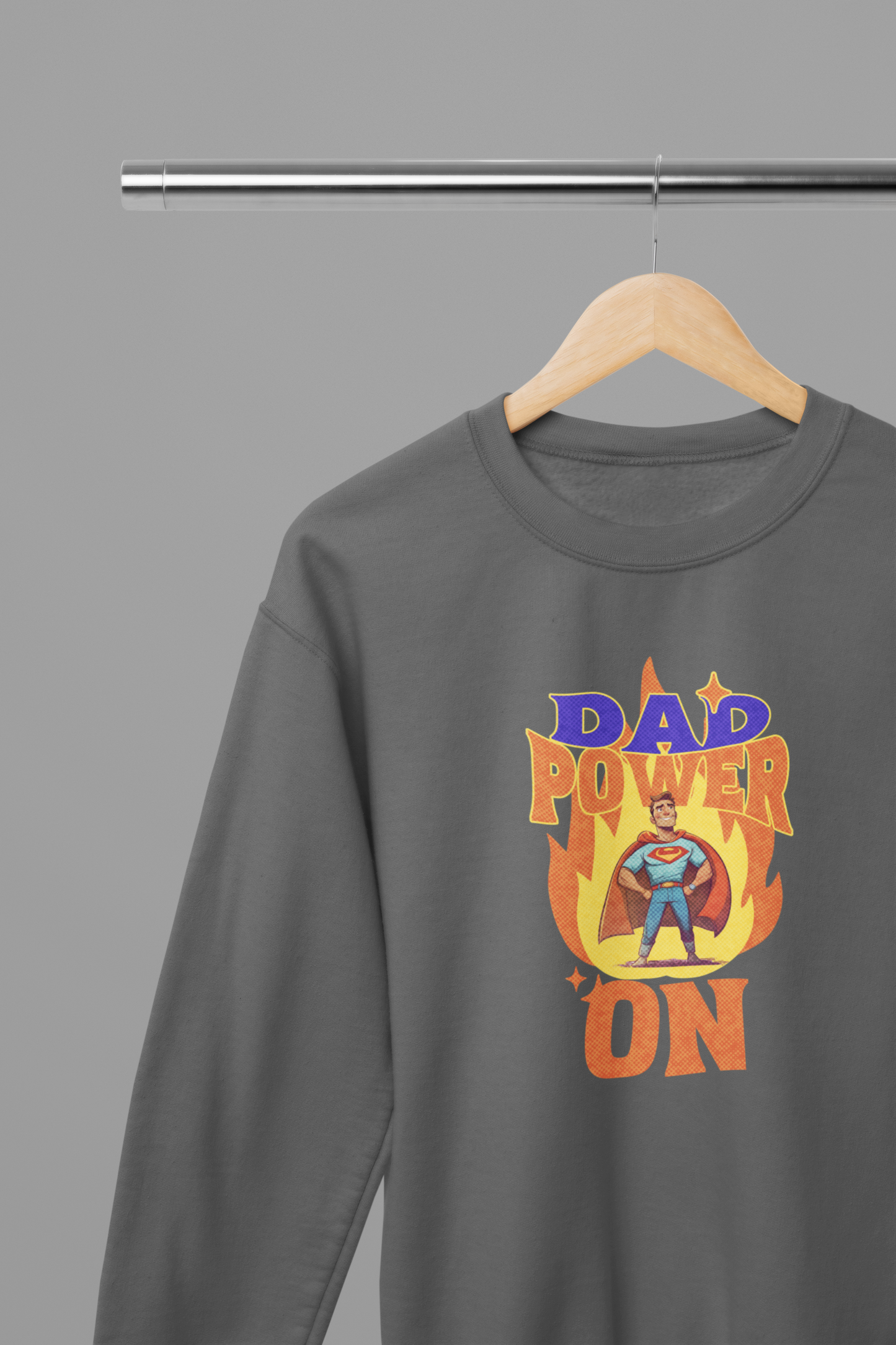 Dad Power On Fathers Day T-Shirt/Sweatshirt