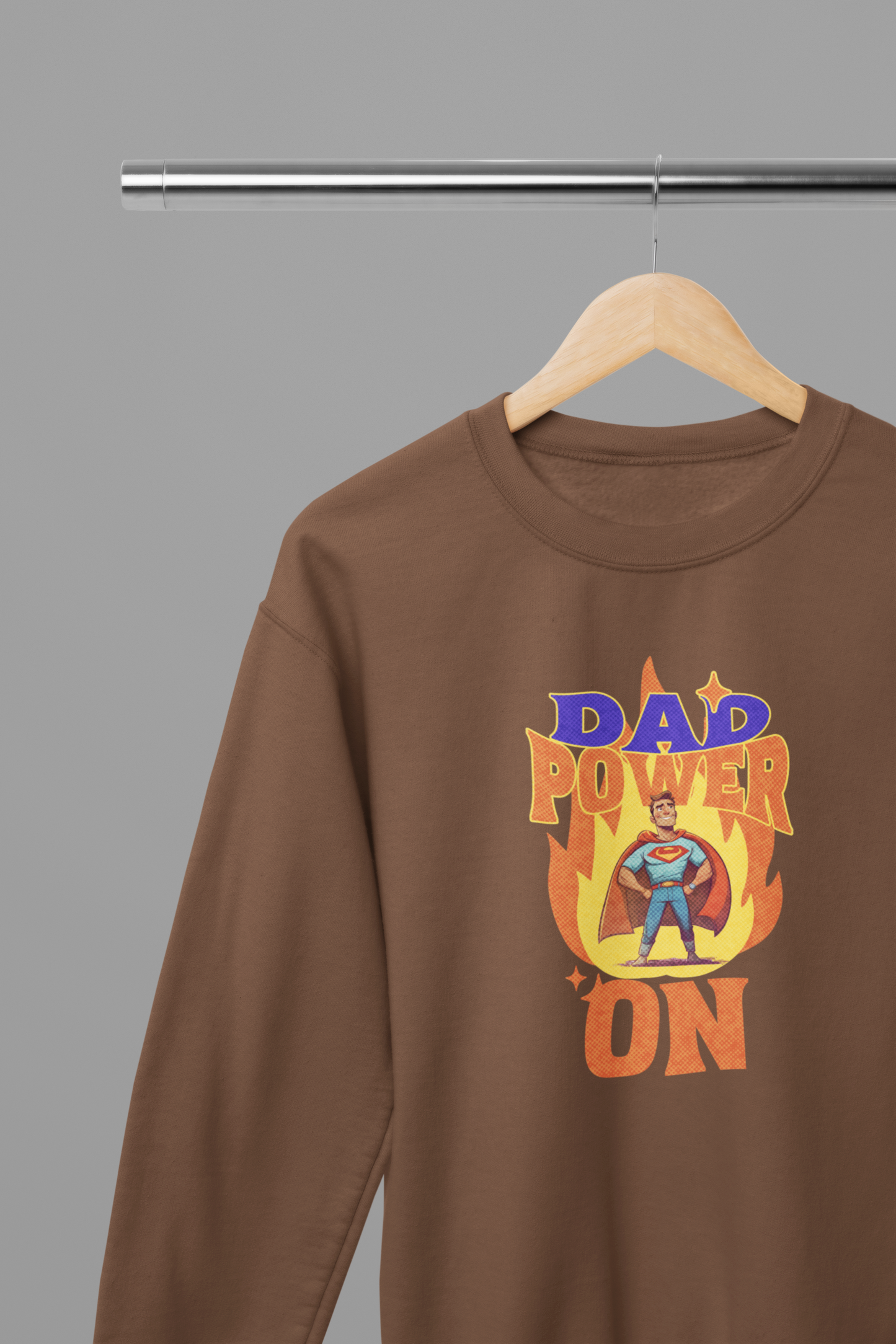 Dad Power On Fathers Day T-Shirt/Sweatshirt