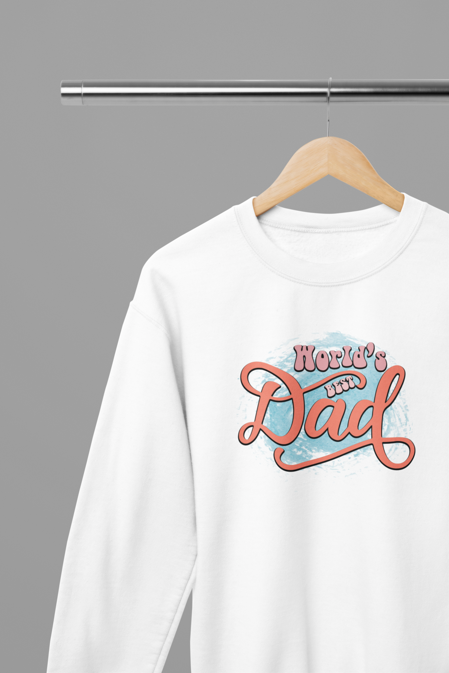 Worlds Best Dad Father's Day T-Shirt/Sweatshirt