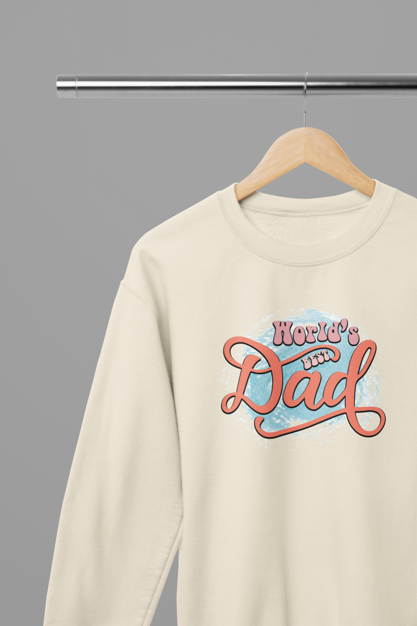 Worlds Best Dad Father's Day T-Shirt/Sweatshirt