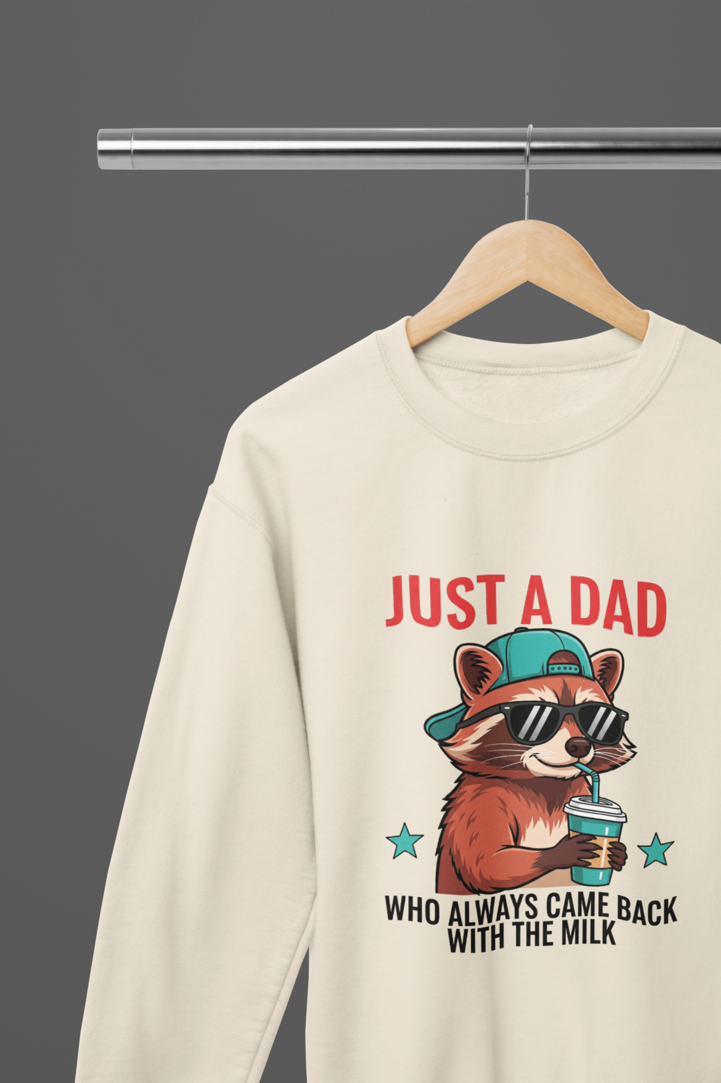 Just A Dad that Came Back With the Milk Dad T-Shirt / Sweatshirt – Funny Loyal Father Gift