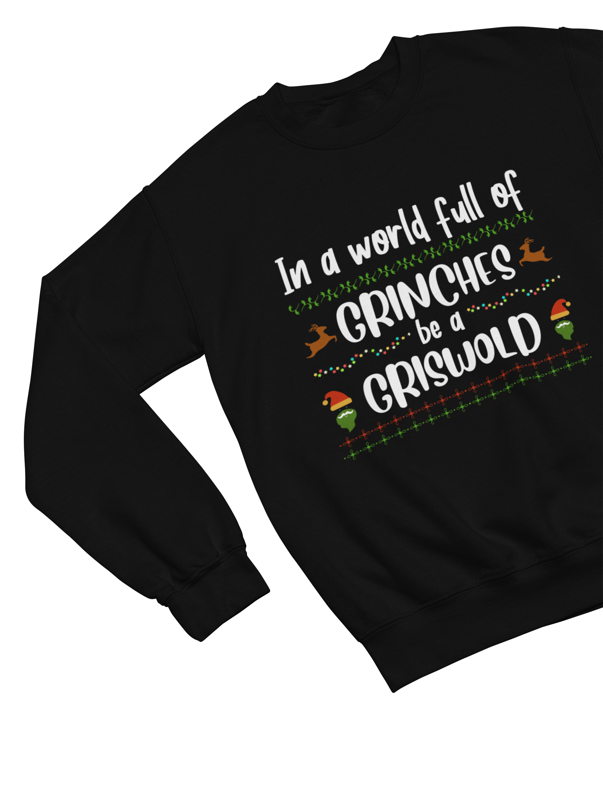 Be a Griswold Not a Grinch – Funny Family Christmas Jumper