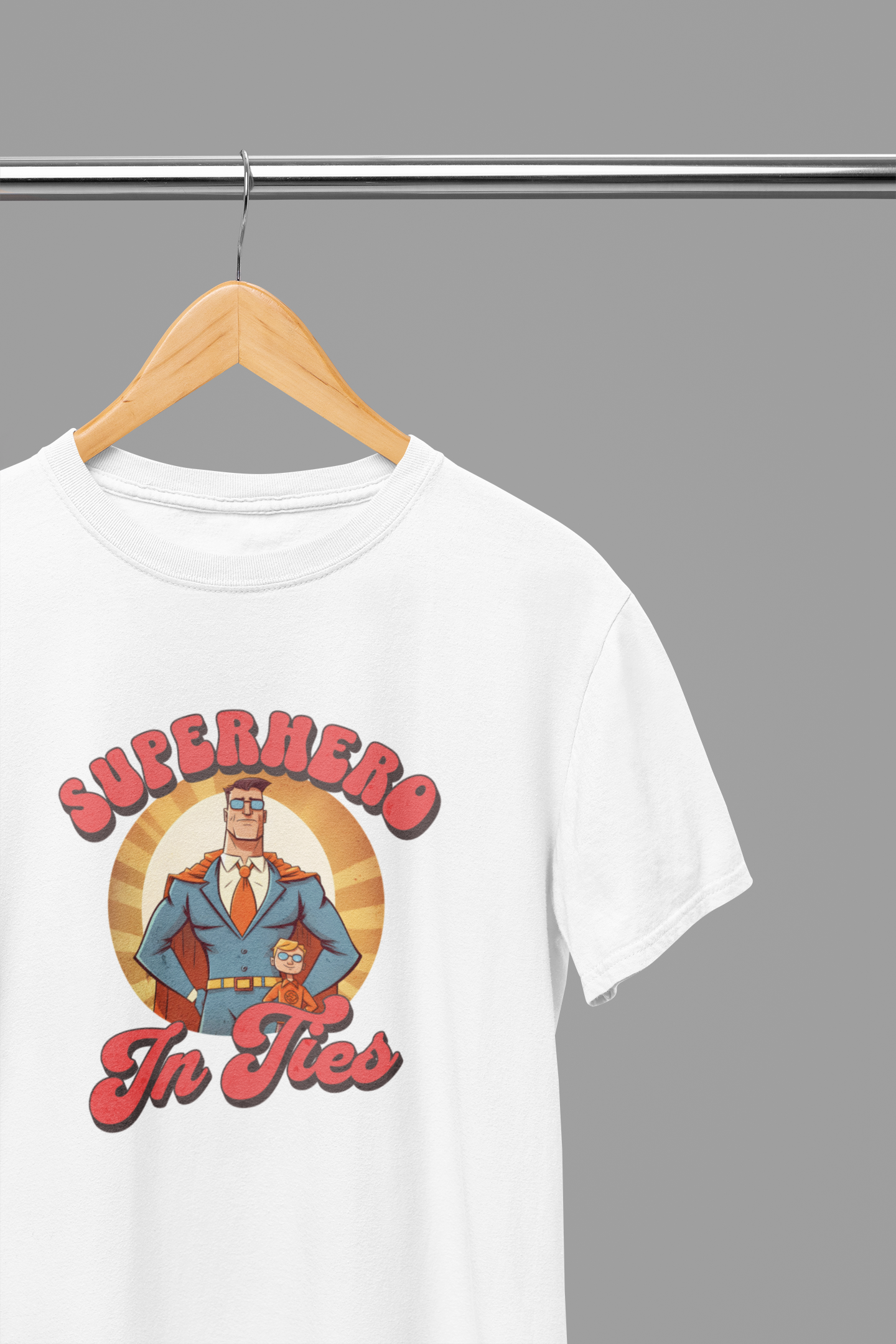 Superhero In Ties Fathers Day T-Shirt/Sweatshirt