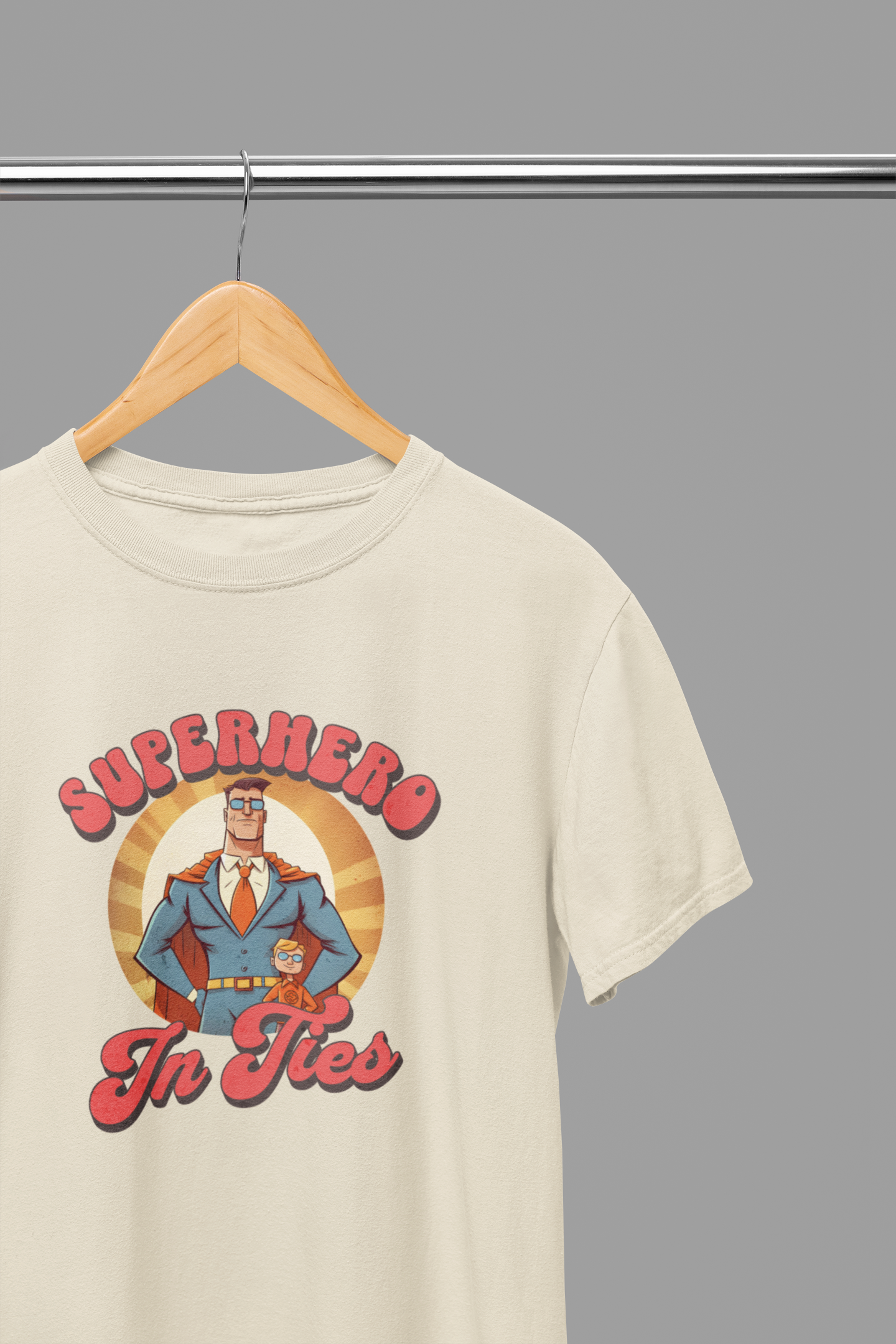 Superhero In Ties Fathers Day T-Shirt/Sweatshirt