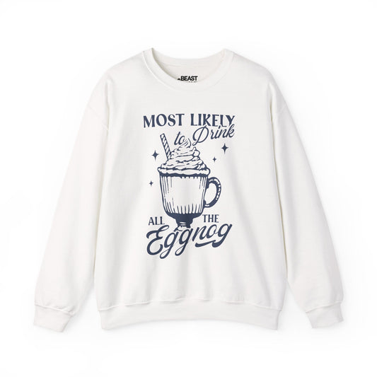 most likely to drink all the eggnog christmas sweatshirt white sweatshirt uk Christmas gift idea