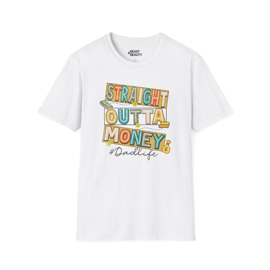 straight outta money dadlife t-shirt white t-shirt uk Father's Day gift idea