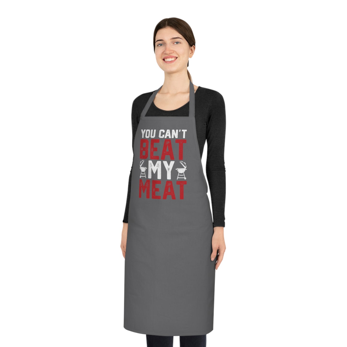 You Can't Beat My Meat BBQ Apron Printify