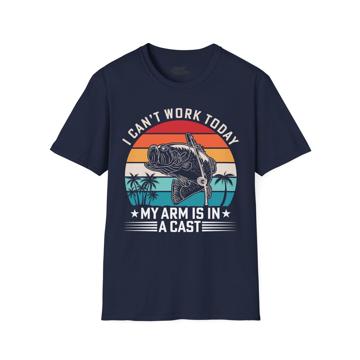 I Can't Work Today My Arm Is In A Cast Fishing T-Shirt Printify