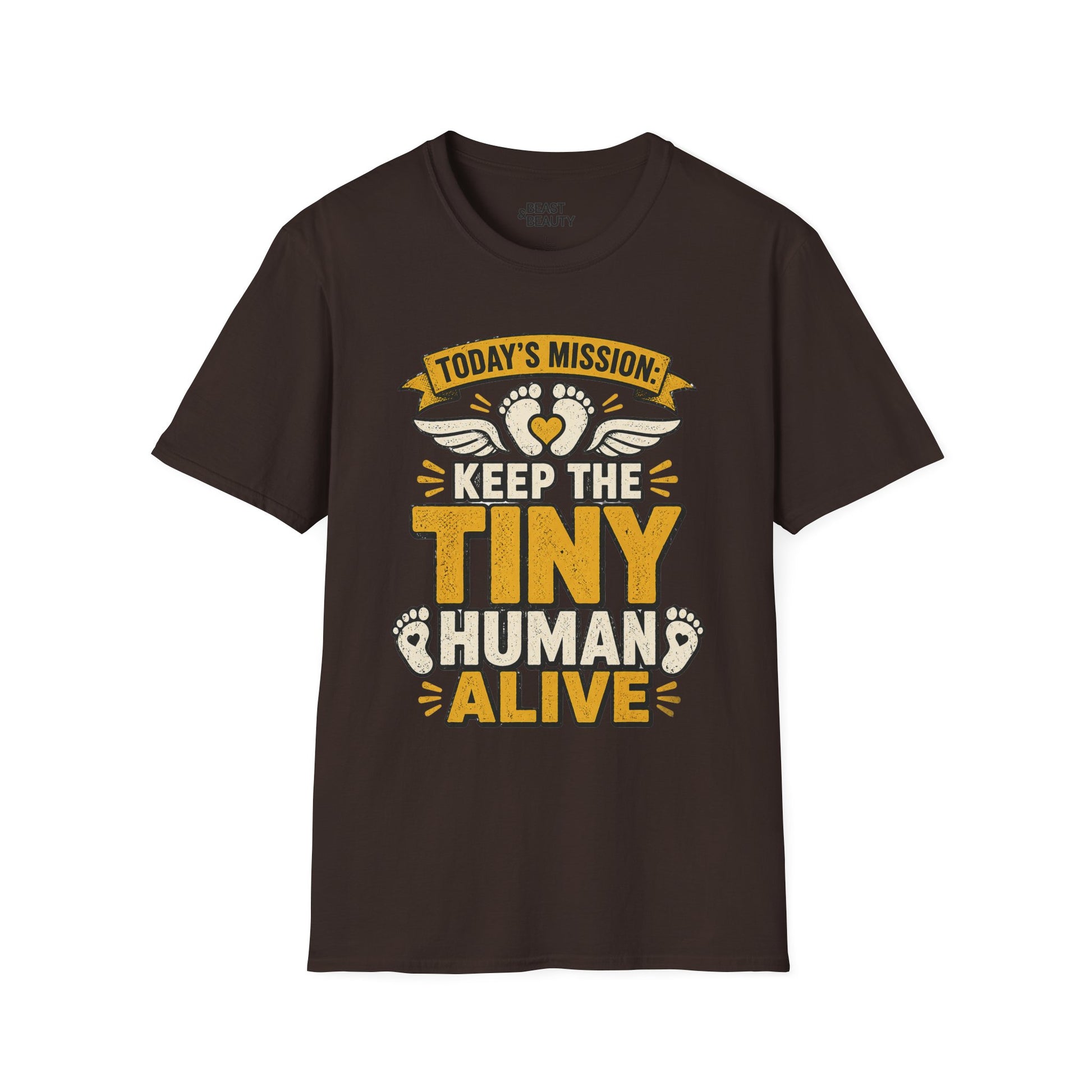 Today’s Mission: Keep The Tiny Human Alive T-Shirt Printify