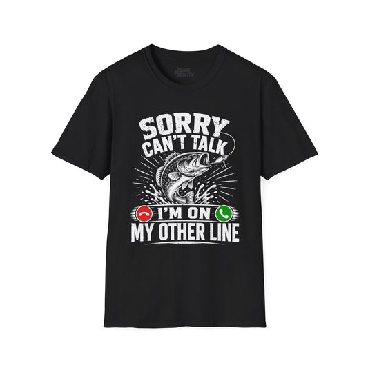 Sorry Can't Talk I'm On My Other Line Fishing T-Shirt Printify