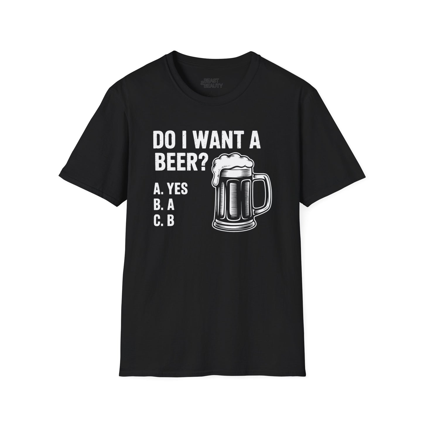 Do I Want a Beer Dad T-Shirt Printify