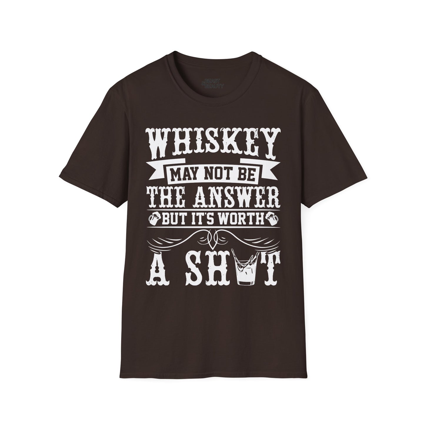 Whiskey May Not Be the Answer But It's Worth a Shot T-Shirt t-shirt view 5