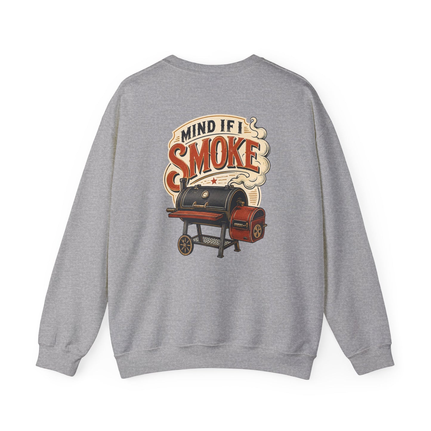 Mind If I Smoke BBQ Smoker Sweatshirt Printify