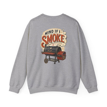 Mind If I Smoke BBQ Smoker Sweatshirt Printify