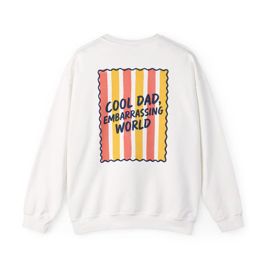 Cool Dad Embarrassing World Sweatshirt Printify