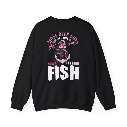 Move Over Boys Let This Girl Show You How To Fish Sweatshirt Printify