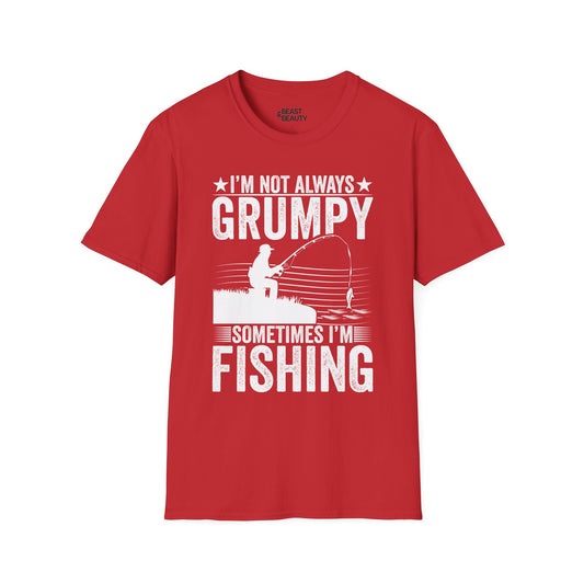 I'm Not Always Grumpy Sometimes I'm Fishing T-Shirt Printify