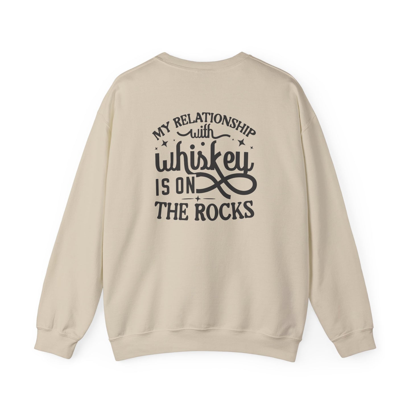My Relationship With Whiskey Is On The Rocks Sweatshirt Printify