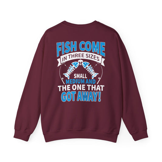 Fish Come In Three Sizes: The One That Got Away Sweatshirt sweatshirt view 2
