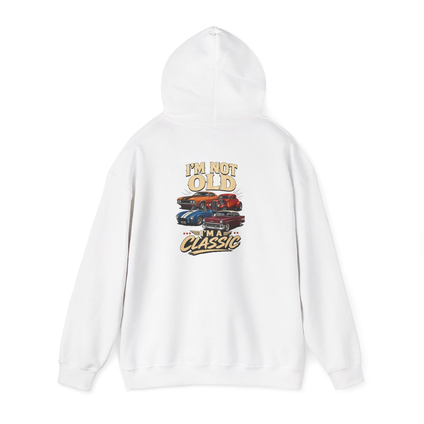 I'm Not Old, I'm a Classic Car Hoodie Printify