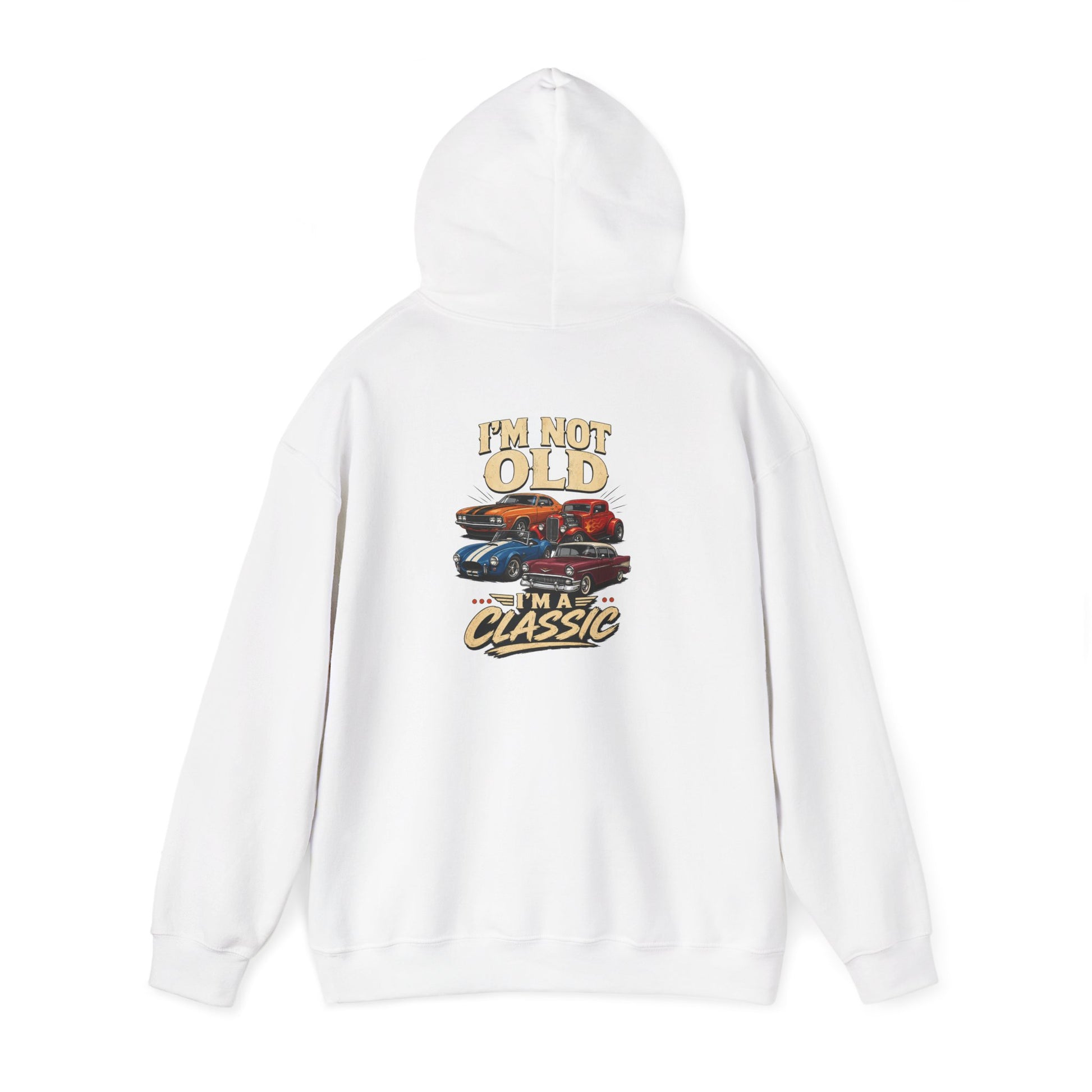 I'm Not Old, I'm a Classic Car Hoodie Printify