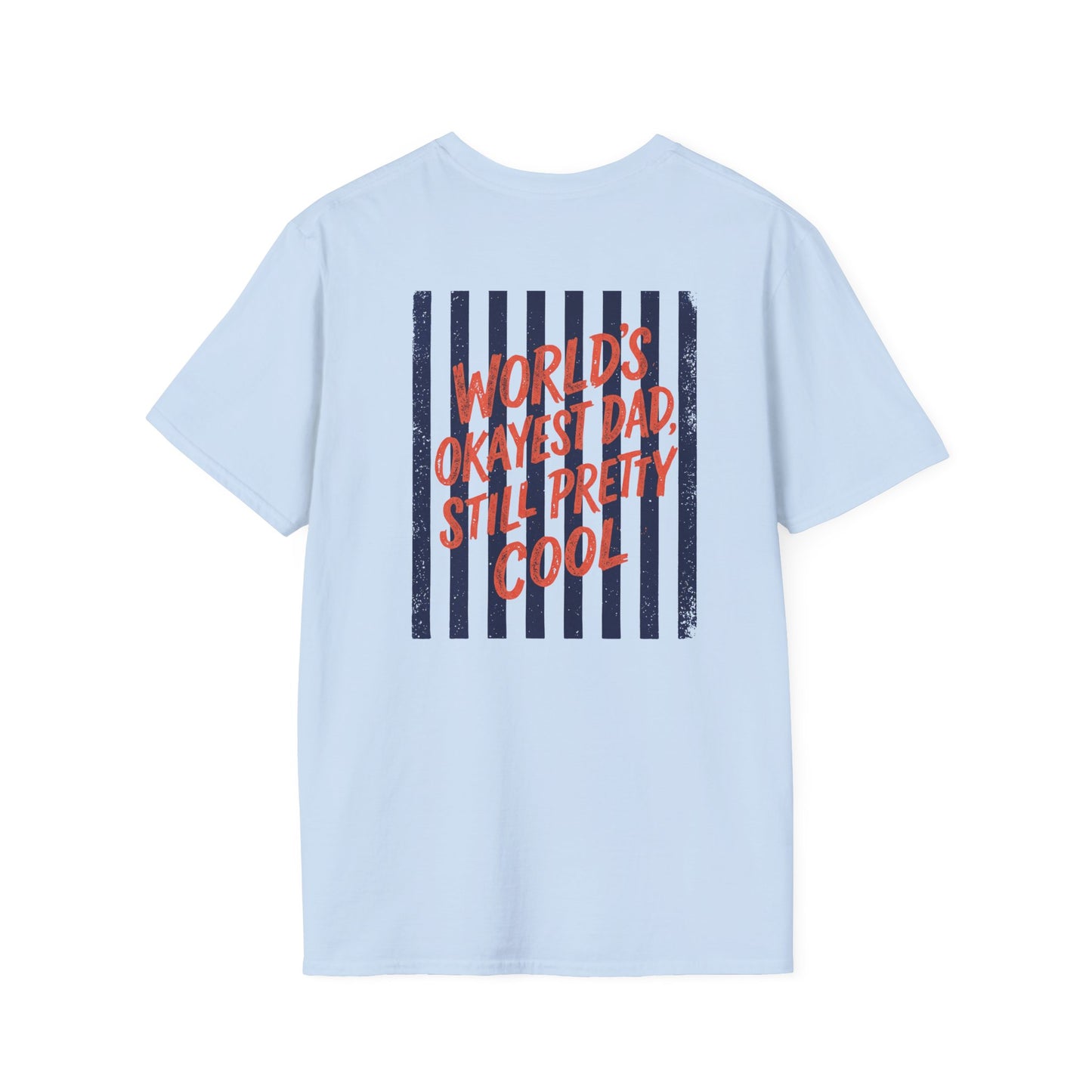 World's Okayest Dad Still Pretty Cool T-Shirt t-shirt view 4