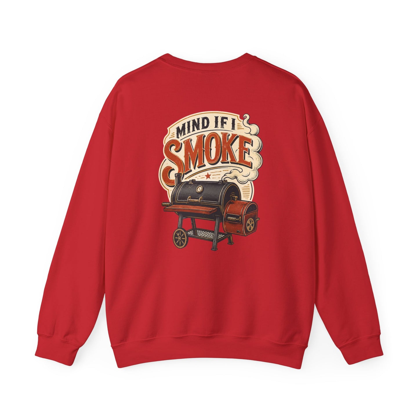 Mind If I Smoke BBQ Smoker Sweatshirt Printify