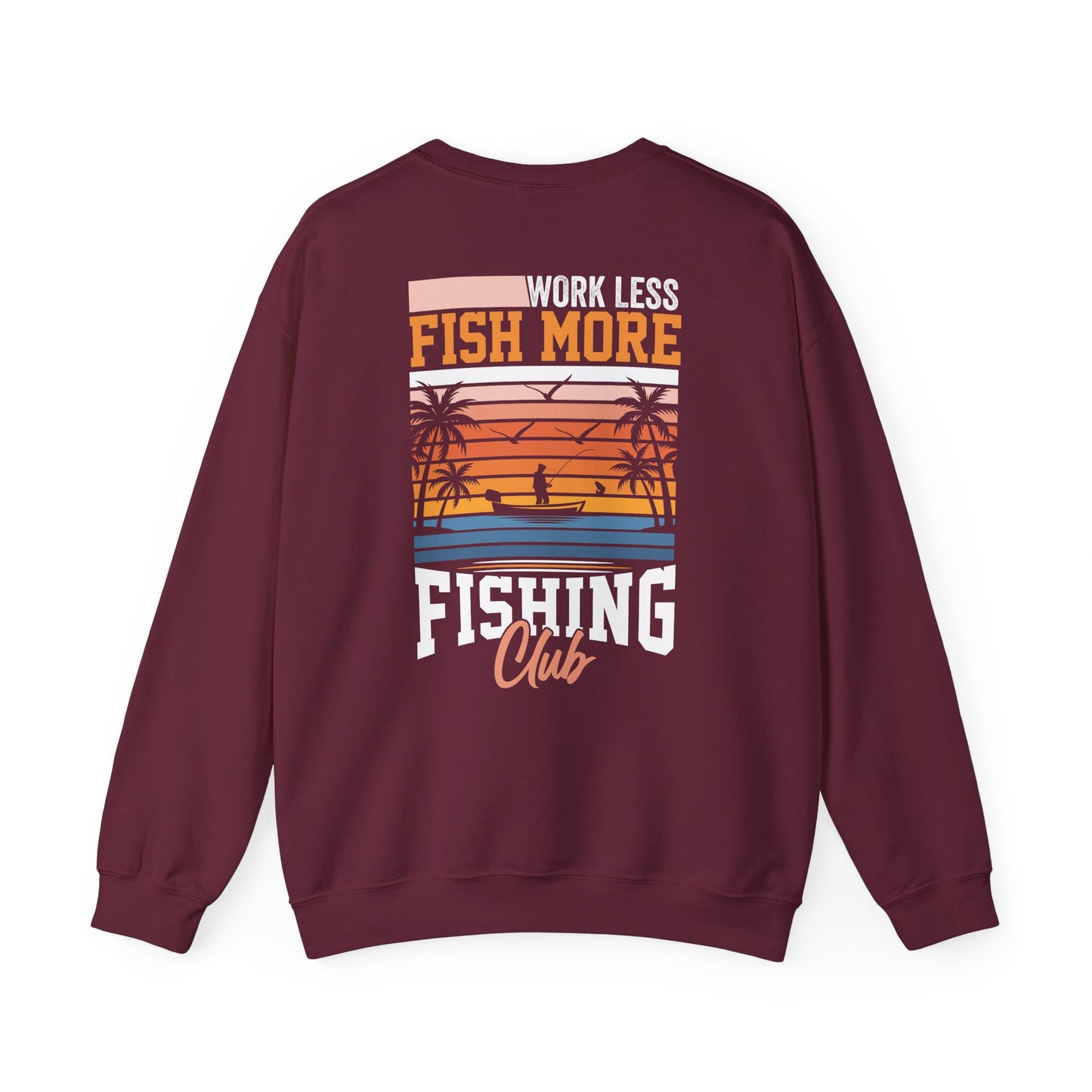 Work Less Fish More Fishing Club Sweatshirt Printify