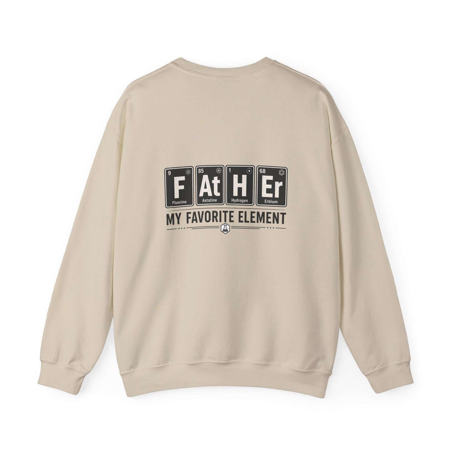 Father My Favorite Element Dad Sweatshirt Printify