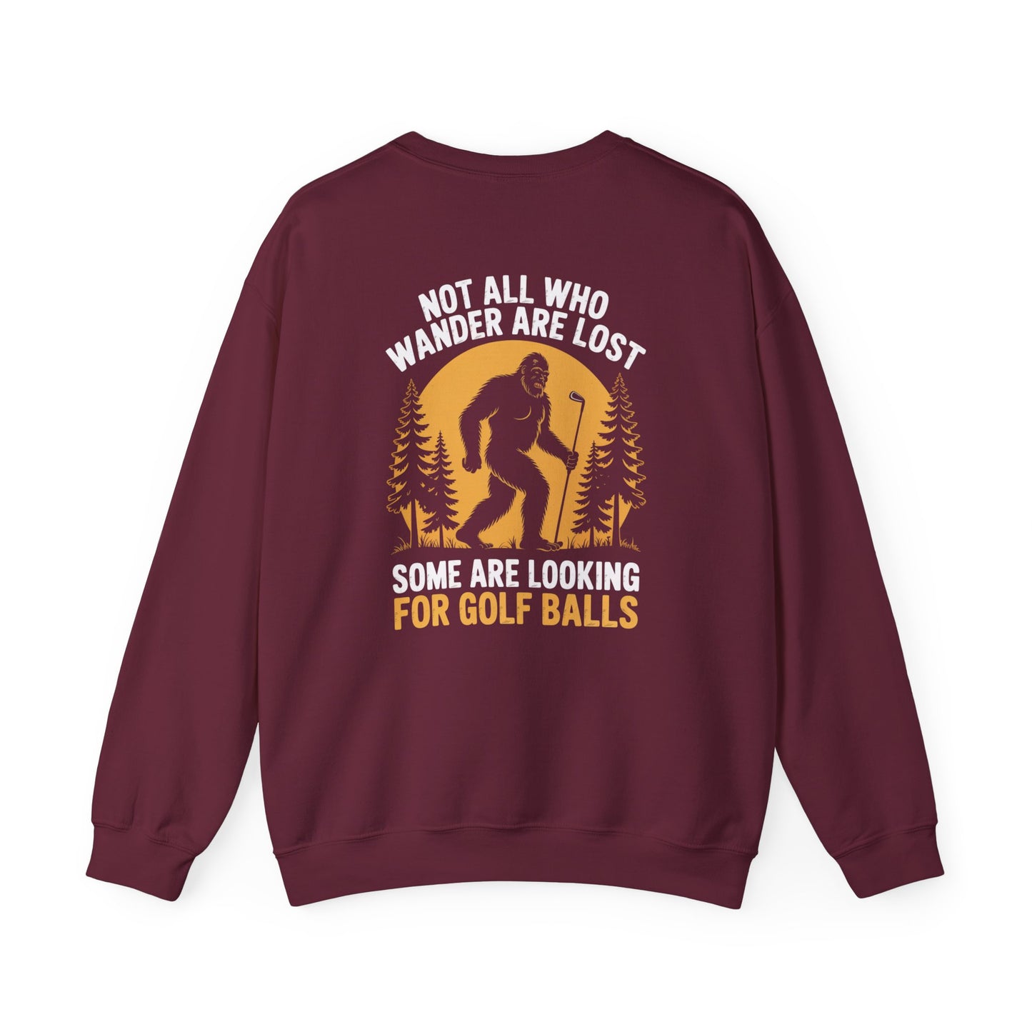 Not All Who Wander Are Lost Golf Sweatshirt Printify